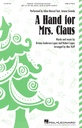 A hand for Mrs. Claus