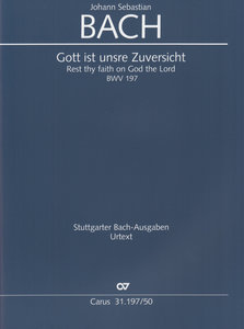 Gott ist unsre Zuversicht, BWV 197
