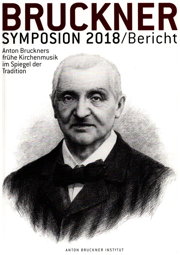 Bruckner Symposion 2018