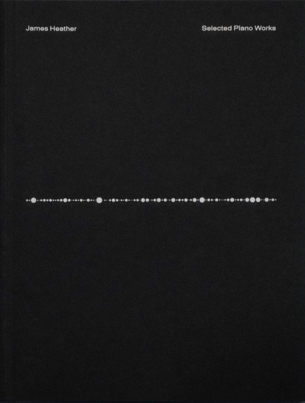 Selected Piano Works (Invisible Forces)