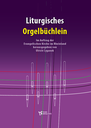 Liturgisches Orgelbüchlein