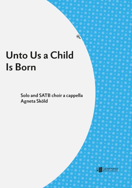 Unto us a child is born