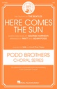 Here comes the sun