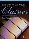It's never too late to play Classics