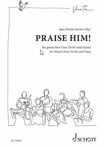 Praise him