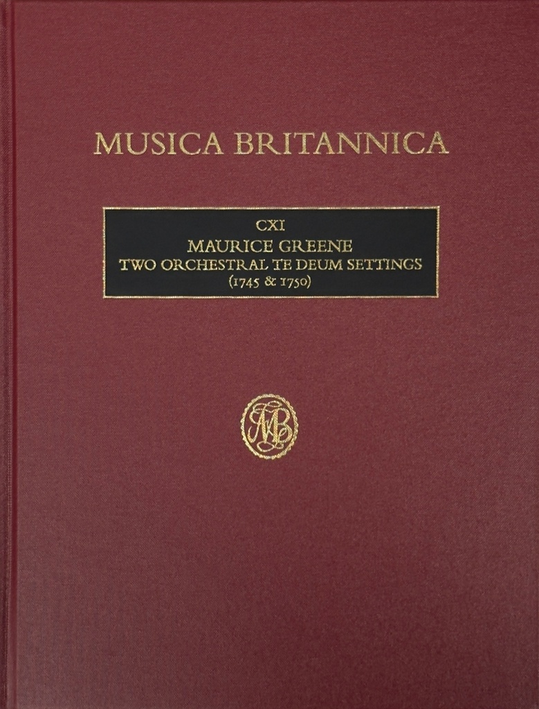 Two Orchestral Te Deum Settings (1745 & 1750) - Musica Britannica 111