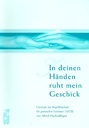 In deinen Händen ruht mein Geschick