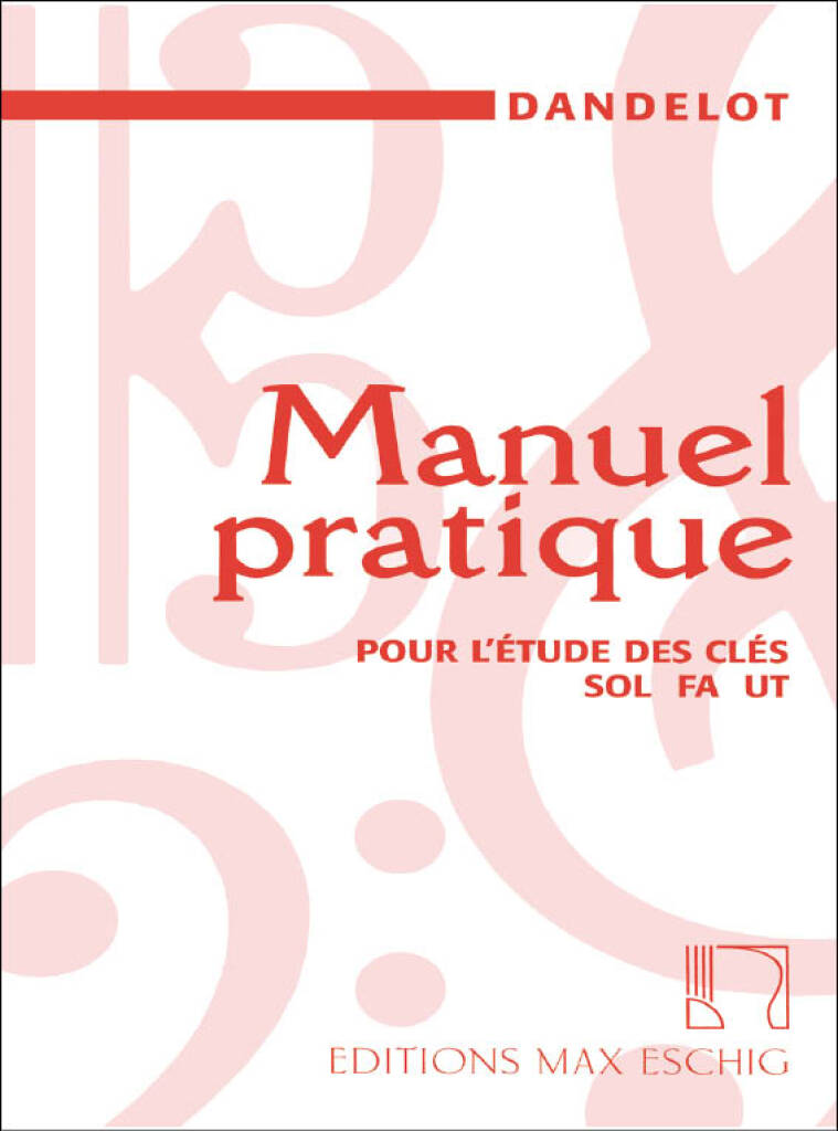 Manuel pratique pour l'Etude des cles Sol Fa Ut