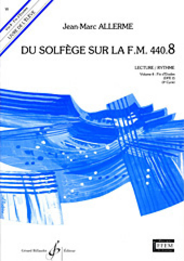 Du solfege sur la F.M. 440.8 - Lecture Rhythme Livres de l'eleve Vol. 8