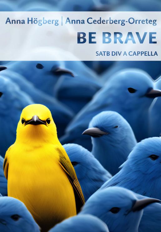 Be brave