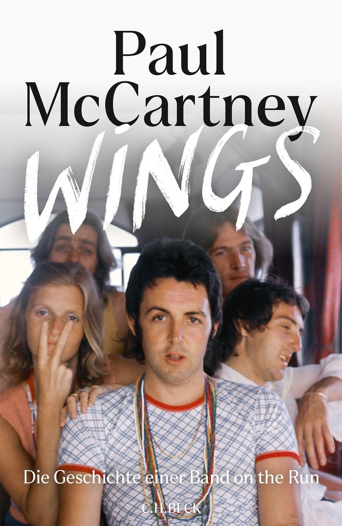 Wings - Die Geschichte einer Band on the Run