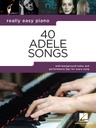 40 Adele Songs - Really Easy Piano