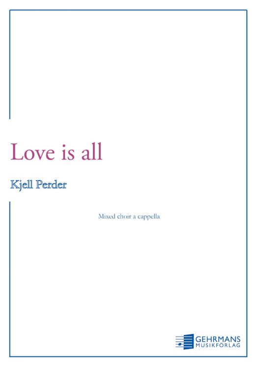 Love is all