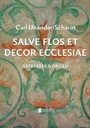 Salve flos et decor ecclesiae