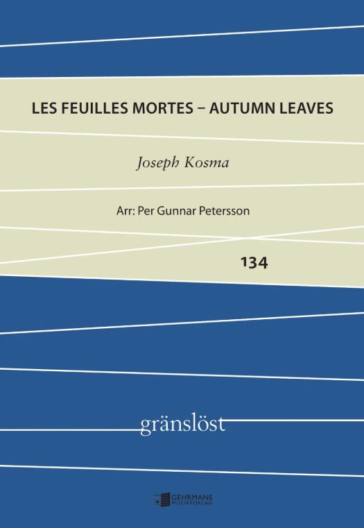 Autumn leaves / Les feuilles mortes