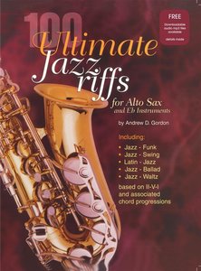 100 Ultimate Jazz Riffs for Alto Sax