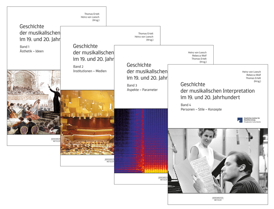 Geschichte der musikalischen Interpretation im 19. und 20. Jahrhundert Bände 1 - 4