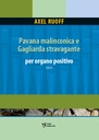 Pavana malinconica e Gagliarda stravagante
