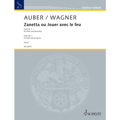 Zanetta ou Jouer avec le feu - Suite Nr. 2 WWV 62F