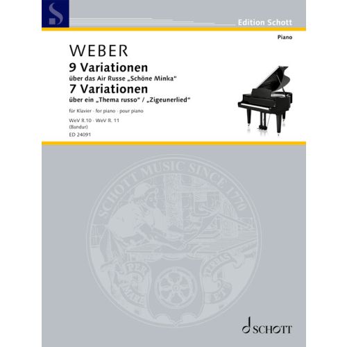 9 Variationen über das Air Russe "Schöne Minka" op. 40 WeV R.10 / 7 Variationen über ein "Thema russo" / "Zigeunerlied" op. 55 WeV R. 11