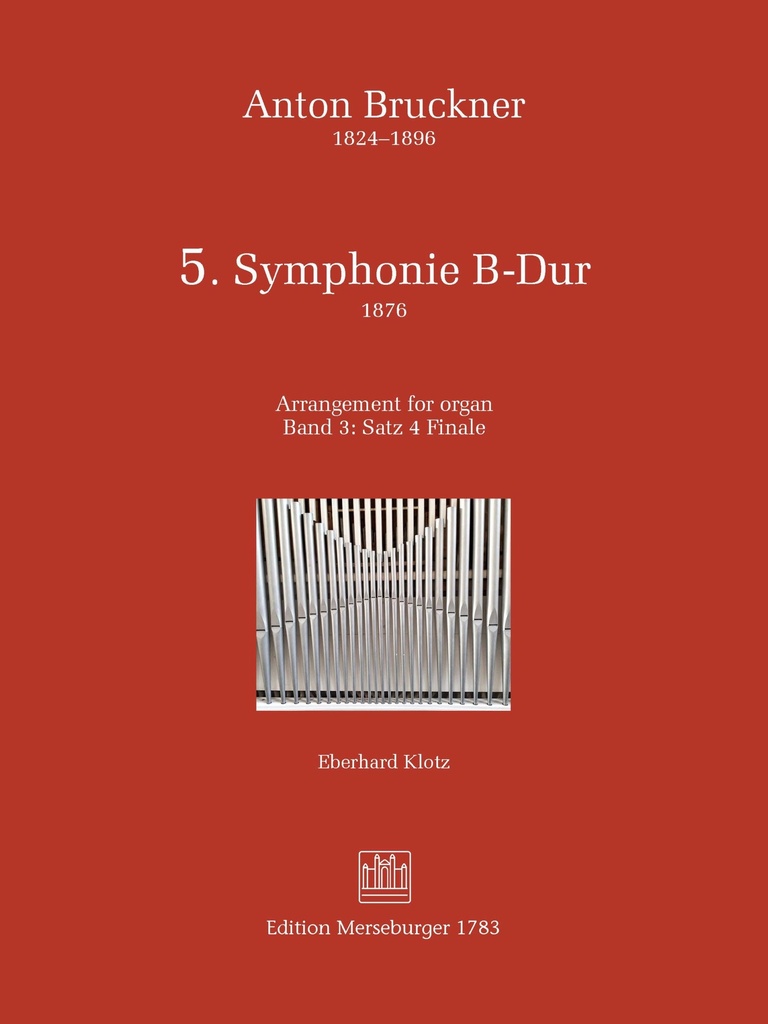 V. Sinfonie B-Dur (1876) Band 3 - Satz 4: Finale