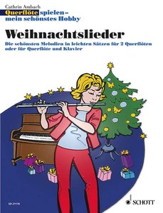 Querflöte spielen - mein schönstes Hobby Weihnachtslieder