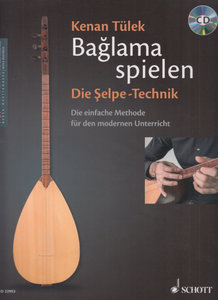 Baglama spielen - Die Selpe-Technik Band 1