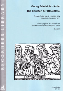 Die Sonaten für Blockflöte Band 4 (HWV 369, HWV 377)