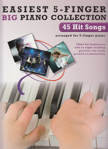 45 Hit Songs - Easiest 5-Finger Big Piano Collection