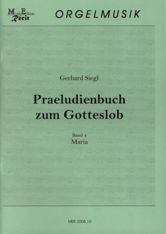 Präludienbuch zum neuen Gotteslob Band 4: Maria