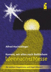 Kommt wir eilen nach Bethlehem - Weihnachtsmesse