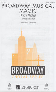 Broadway Musical Magic - Choral Medley