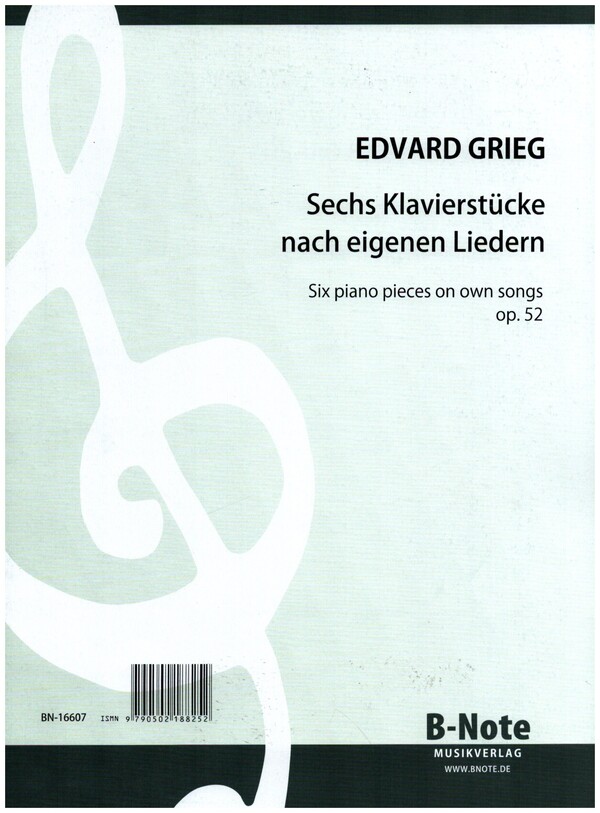 Sechs Klavierstücke nach eigenen Liedern op. 52