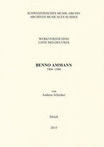 Benno Ammann (1904 - 1986) Werkverzeichnis