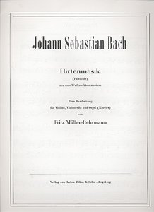 Hirtenmusik (Pastorale) aus dem Weihnachtsoratorium