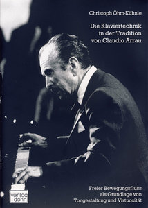 Die Klaviertechnik in der Tradition von Claudio Arrau