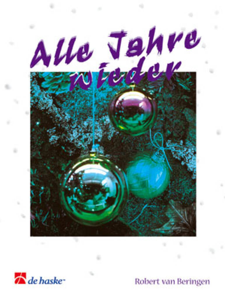 Alle Jahre Wieder und 23 andere Weihnachtslieder