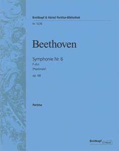 Sinfonie Nr. 6 F-Dur op. 68 Pastorale