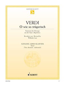 O wie so trügerisch sind Frauen (aus Rigoletto)