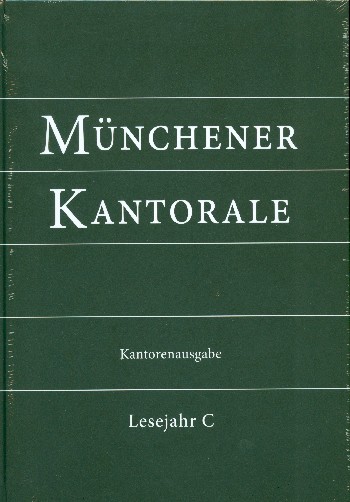 Münchener Kantorale - Lesejahr C