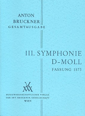 Sinfonie Nr. 3 d-moll (1.Fg. 1873)