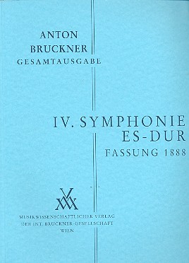 Sinfonie Nr. 4 Es-Dur "Romantische" (3. Fassung 1888)