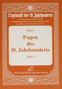 Fugen des 19. Jahrhunderts Band 1