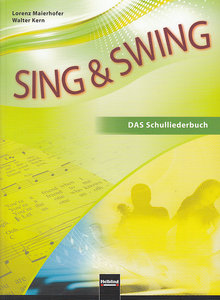 Sing & Swing - das Schulliederbuch - österreichische Ausgabe