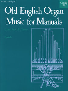 Old English Organ Music for Manuals Band 6