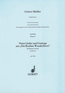 9 Lieder und Gesänge aus Des Knaben Wunderhorn Kritische Gesamtausgabe Band XIII/2a