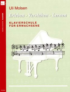 Erleben - Verstehen - Lernen / Klavierschule für Erwachsene