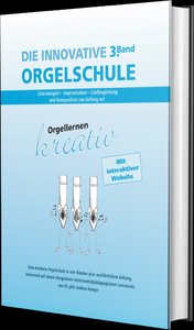 Die innovative Orgelschule Band 4