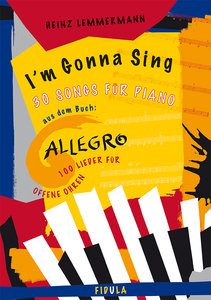I'm gonna sing, aus dem Buch "Allegro"