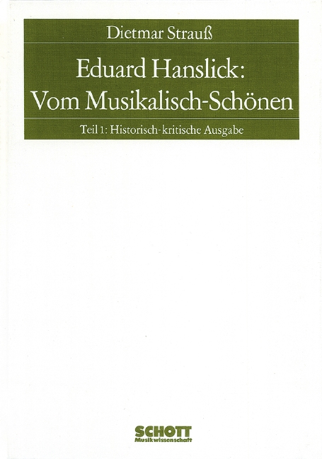 Eduard Hanslick: Vom Musikalisch Schönen (1) Historisch-kritische Ausgabe